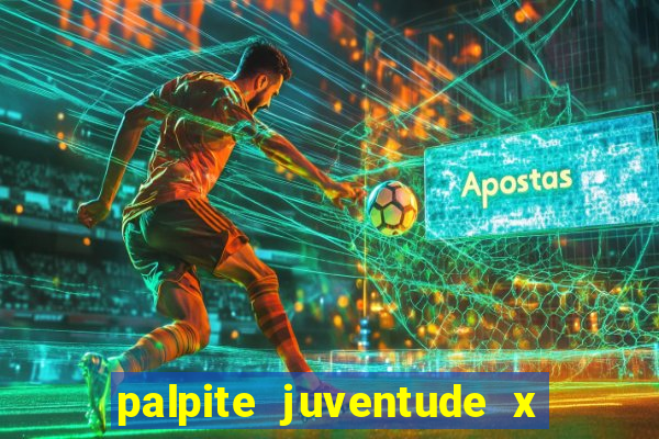 palpite juventude x atletico mg